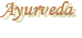 Ayurveda